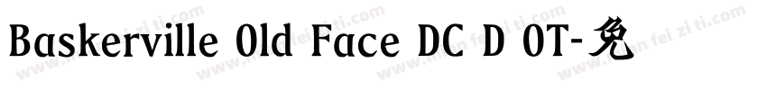 Baskerville Old Face DC D OT字体转换